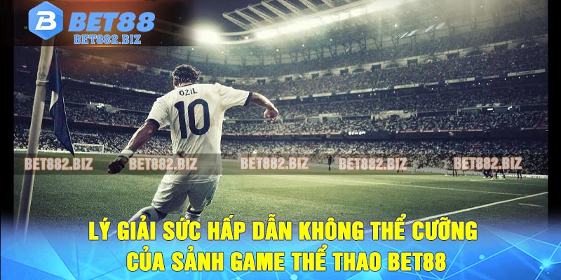 Thể Thao BET88 Thế Giới Cá Cược Thể Thao Trực Tuyến